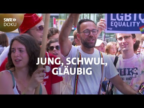 Jung, schwul, gläubig - Geht das für Christen, Juden und Muslime? | SWR Doku